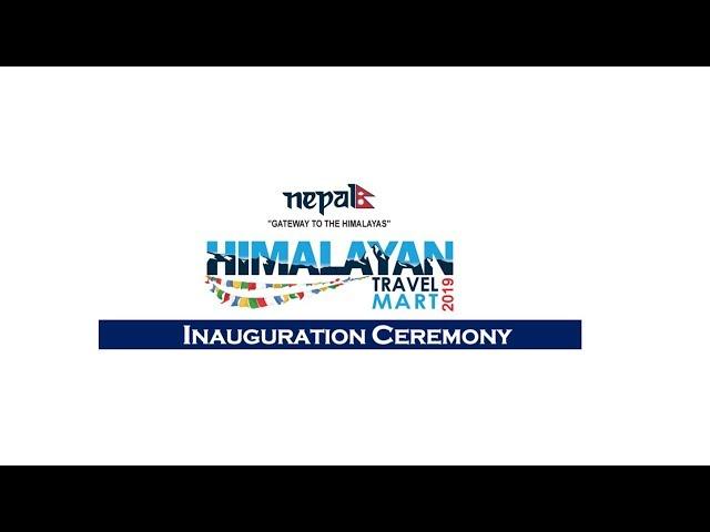 Himalayan Travel Mart 2019 - Inauguration Ceremony