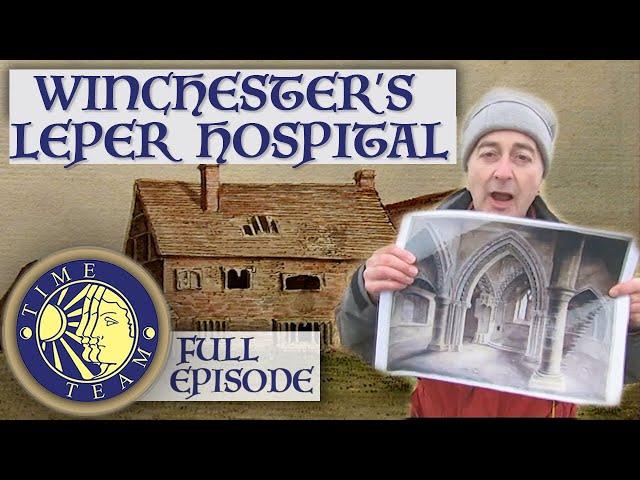 Leper Hospital In Winchester | FULL EPISODE | Time Team