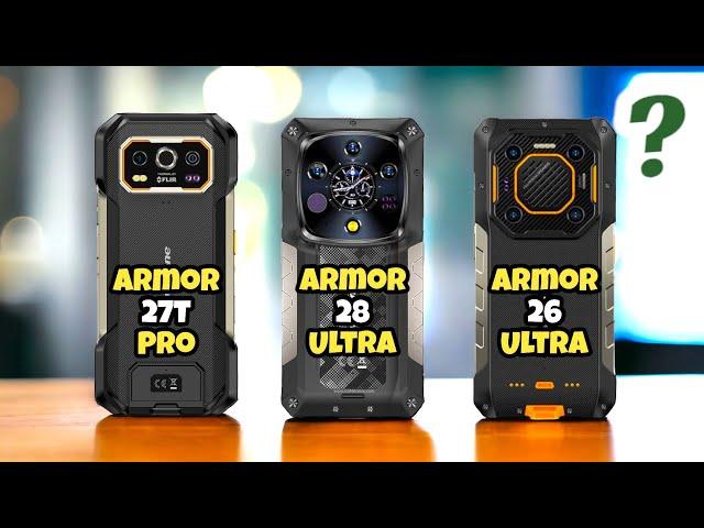 Ulefone Armor 28 Ultra (VS) Ulefone Armor 27T pro (VS) Ulefone Armor 26 Ultra - Best rugged phones