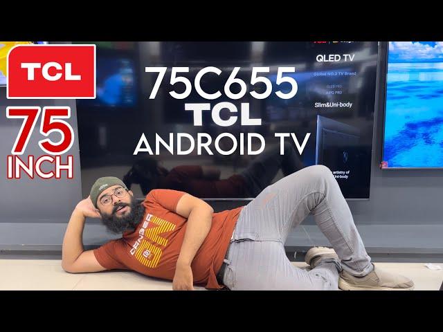 TCL 75 Inch QLED android TV | TCL 75 C655 QLED TV