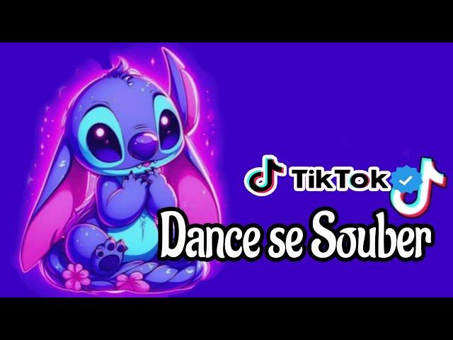 Dance se souber - Tik Tok - Atualizado 2024