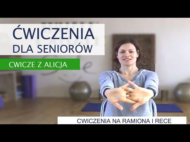 Aktywny Senior | Ćwiczenia dla Seniorów | Ramiona i Ręce - Cwicze z Alicją