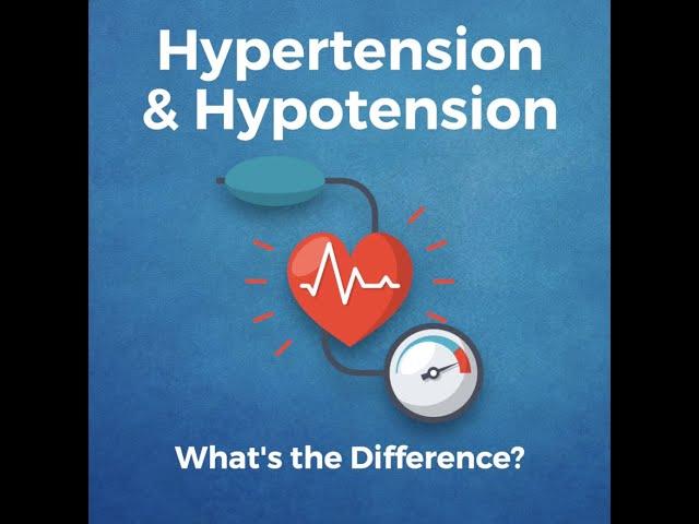 What's the Difference Between Hypertension & Hypotension | High and Low Blood Pressure Explained