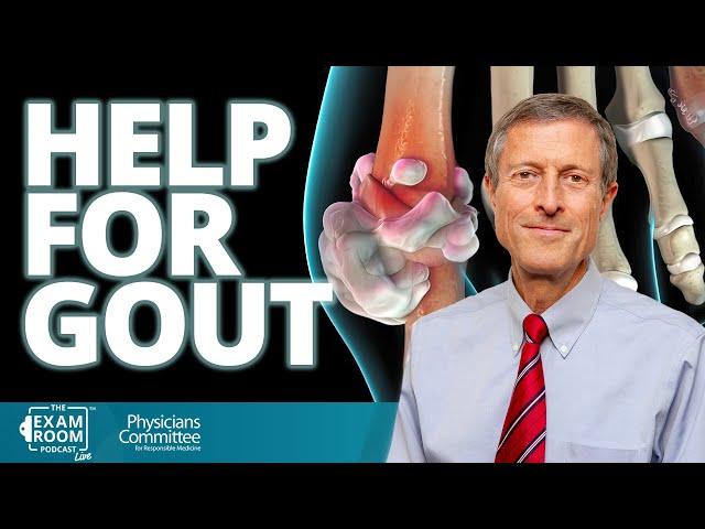 Natural Help for Gout: Try These Foods | Dr. Neal Barnard Live Q&A