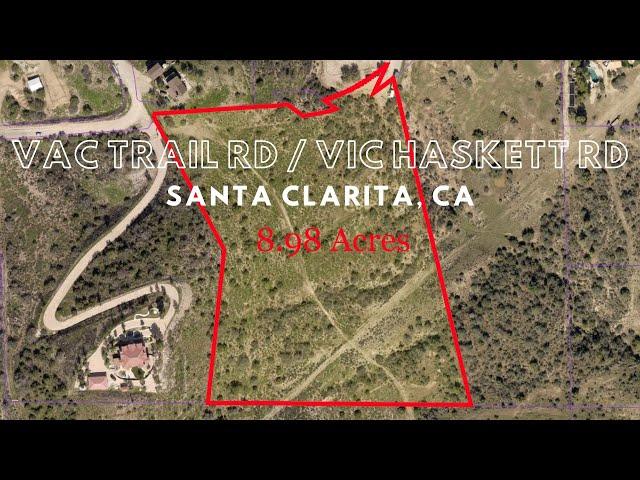 Agua Dulce, Ca Land for Sale, 8.98 Acres!