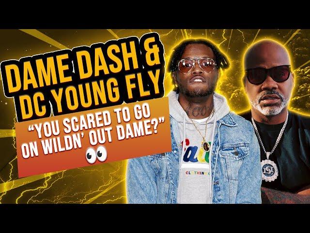 Dame Dash & DC Young Fly Talk Surviving the Streets, Rise to Fame, Nick Cannon & 'Wild 'N Out'