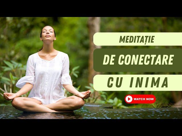 Meditatie Ghidata de Conectare cu Constiinta Inimii/Constiinta Christica