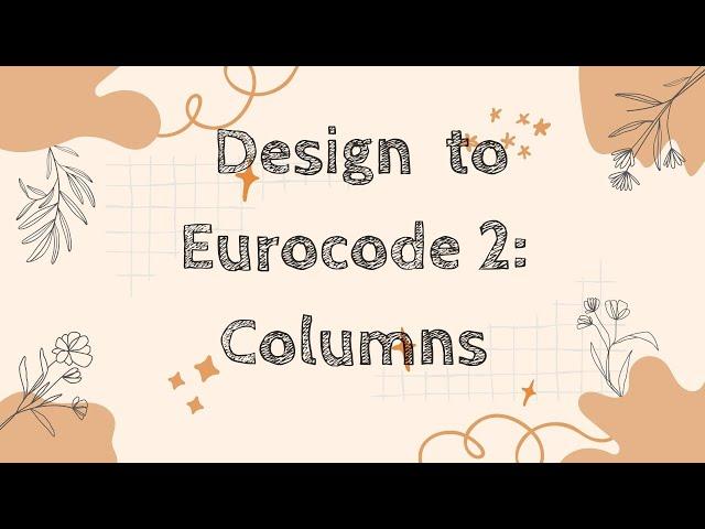 Design of Columns to Eurocode 2