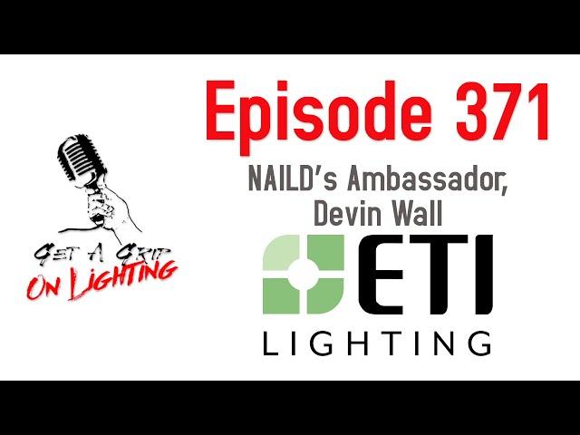 Episode 371 - NAILD’s Ambassador, Devin Wall