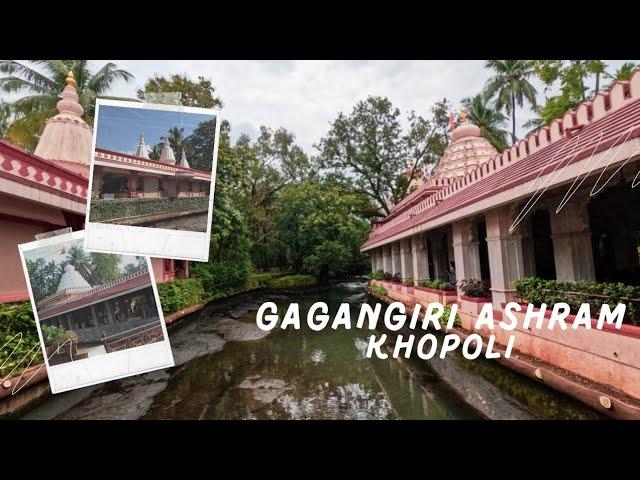 Gagangiri Ashram|| Khopoli  full Vlog Original