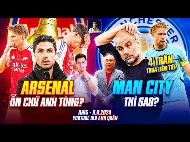 ARSENAL CÓ ỔN KHÔNG ANH TÙNG? CÒN MAN CITY THÌ SAO? | WE SPEAK FOOTBALL | BLV QUANG TÙNG