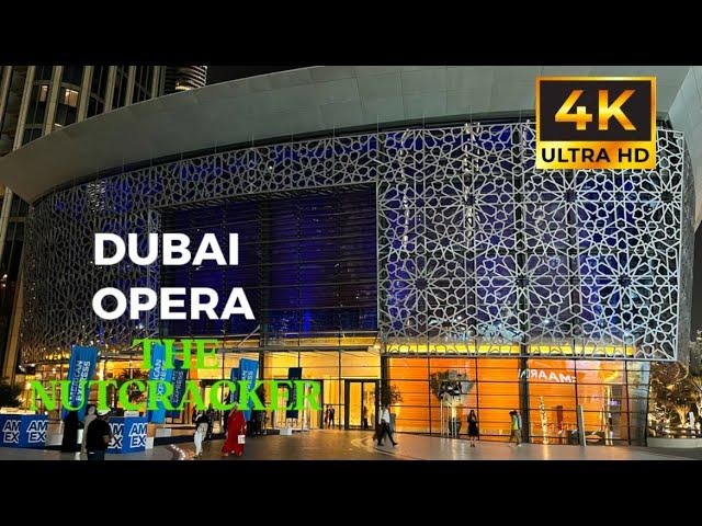 Dubai Opera I The Nutcracker I Date Night I 4K Ultra HD