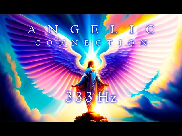 333 Hz ACTIVATION of the CHRIST CONSCIOUSNESS - MIRACLES AND BLESSINGS - TOTAL PROTECTION