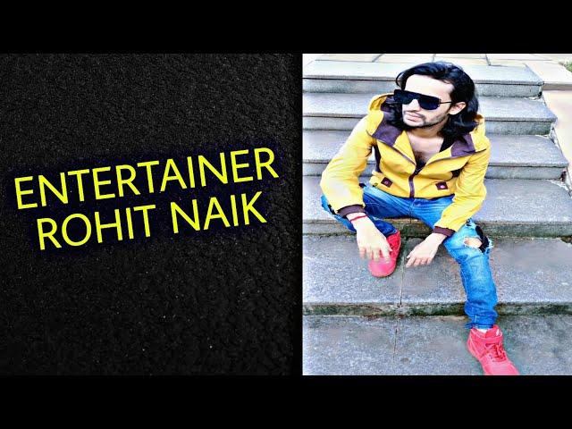 ENTERTAINER ROHIT NAIK