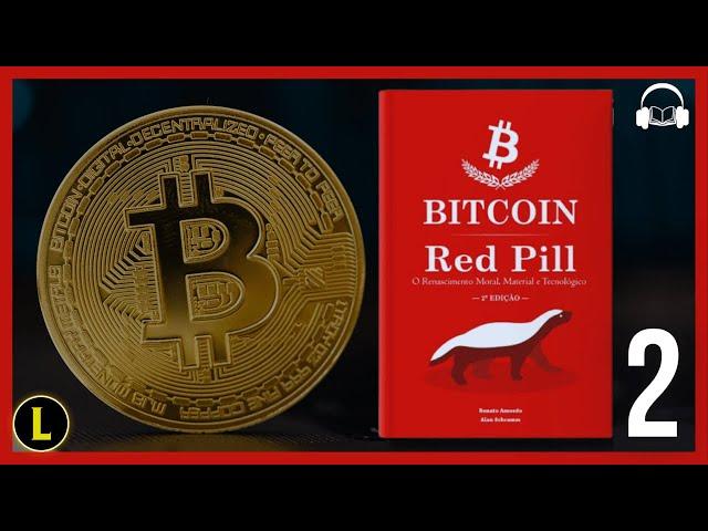 Livro Bitcoin Red Pill: CAPÍTULO 2 (AUDIOBOOK)