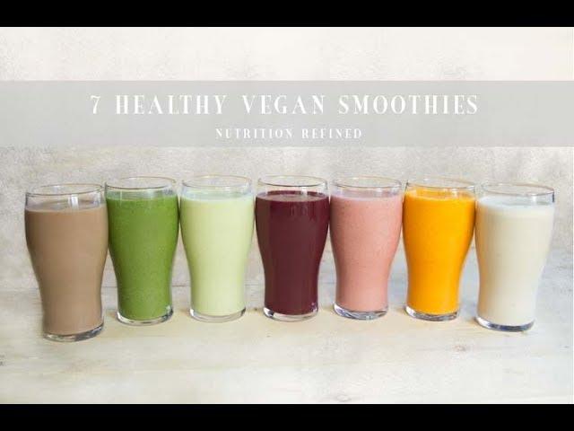 7 Healthy Vegan Smoothies