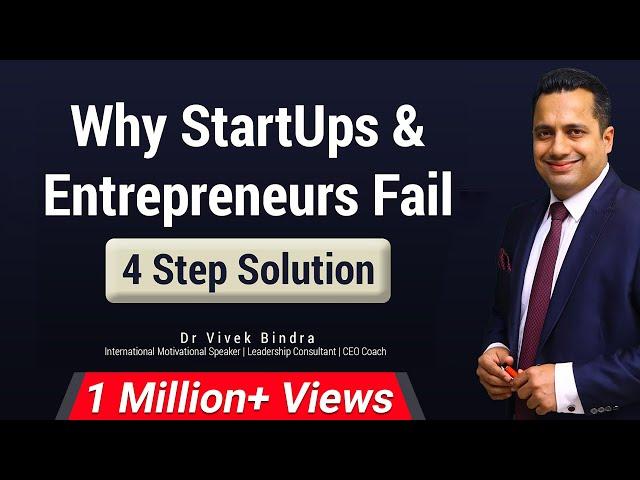 Why Start Ups and Entrepreneurs Fail? A Powerful 4 Step Solution by Dr. Vivek Bindra in Hindi