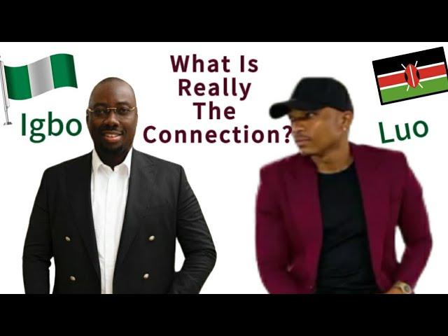 Could the Luo of Kenya and the Igbo of Nigeria Share Hidden Connections? Find Out!