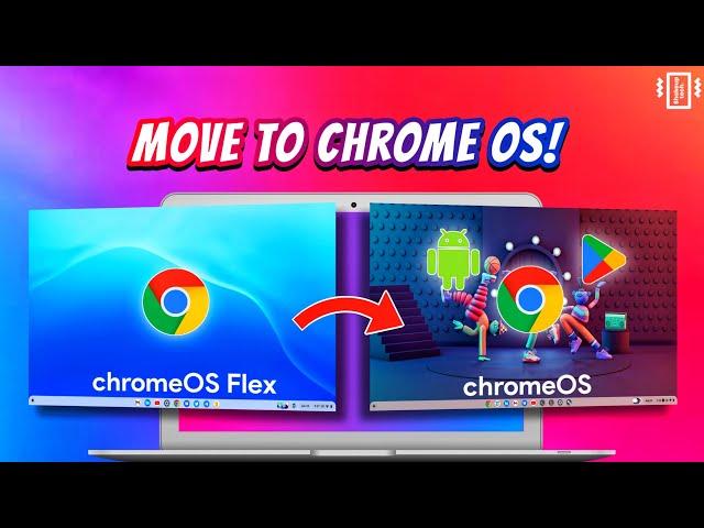 MOVE from Chrome OS Flex to Chrome OS with Google Play Store !