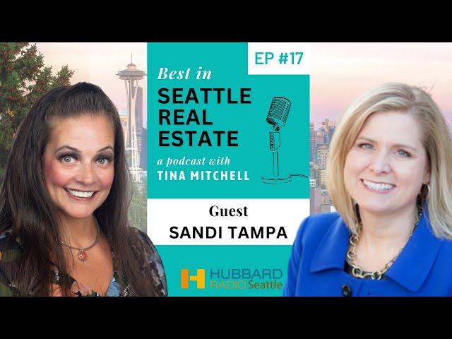 Ep. 17 - Sandi Tampa, Managing Broker with Windermere and Sandi Tampa Real Estate, in Bellevue, WA