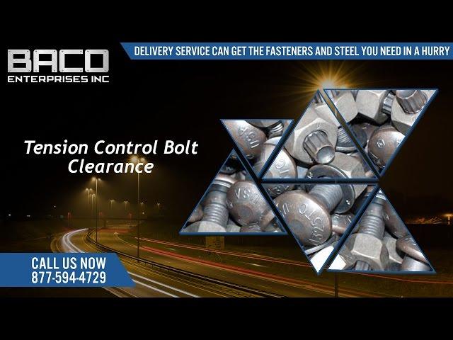 Tension Control Bolt Clearance From Baco Enterprises Inc.