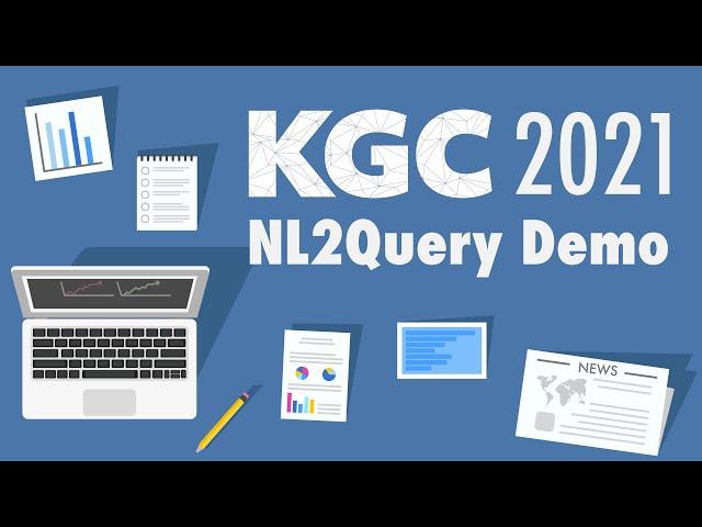 NL2Query Demo from the 2021 Knowledge Graph Conference