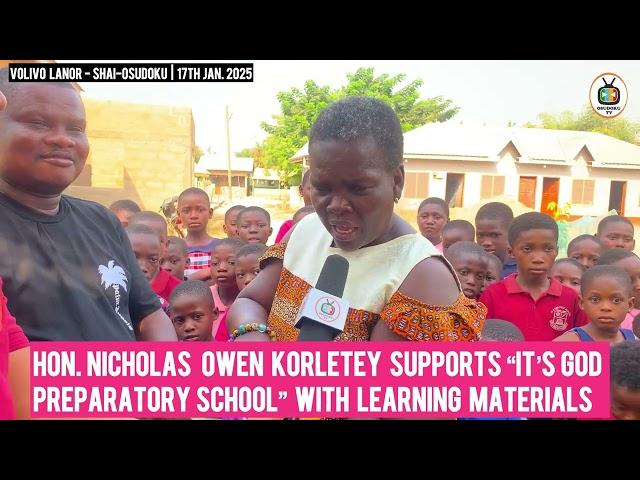 Hon. Nicholas Owen Korletey Supports It's God Preparatory School with Learning Materials