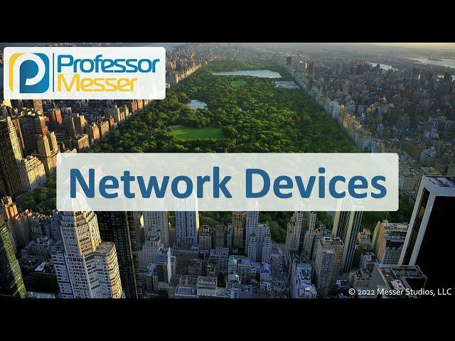 Network Devices - CompTIA A+ 220-1101 - 2.2