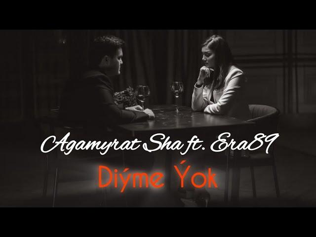 Agamyrat Sha ft. Era89 - Diyme Yok (Official Music Video)