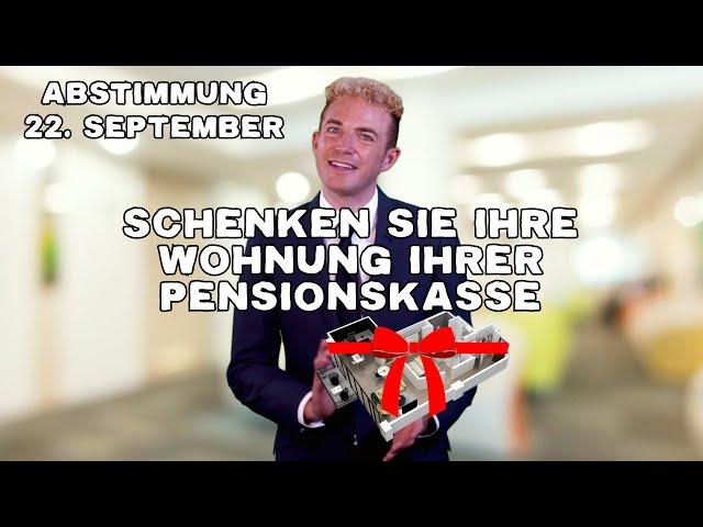 Schenk deine Wohnung deiner Pensionskasse! 