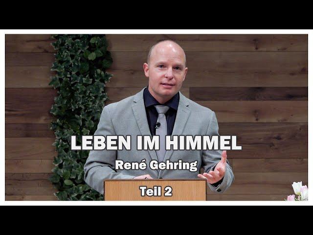 René Gehring: Leben im Himmel | 09.01.2021 Teil 2