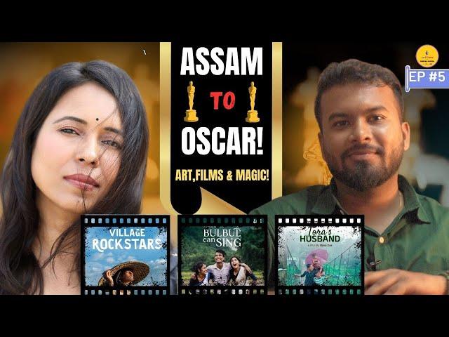 The WOMAN who took ASSAM to OSCARS | LEARN MAGIC THROUGHT ART | FT. RIMA DAS | EP.5