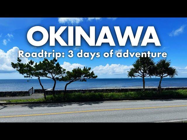 3-Day Okinawa Road Trip: Hidden Gems from Naha to Nago (Travel Guide)