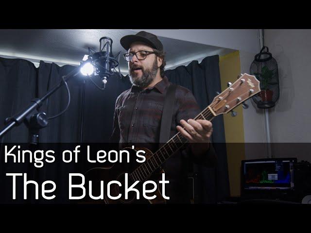 The Bucket - Kings of Leon's acoustic version by Bruno Prado