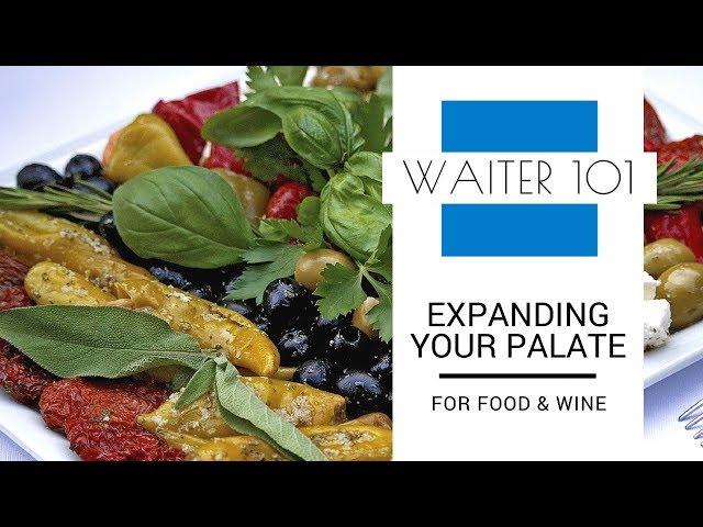 How To Taste Food & Wine So You Expand Your Palate