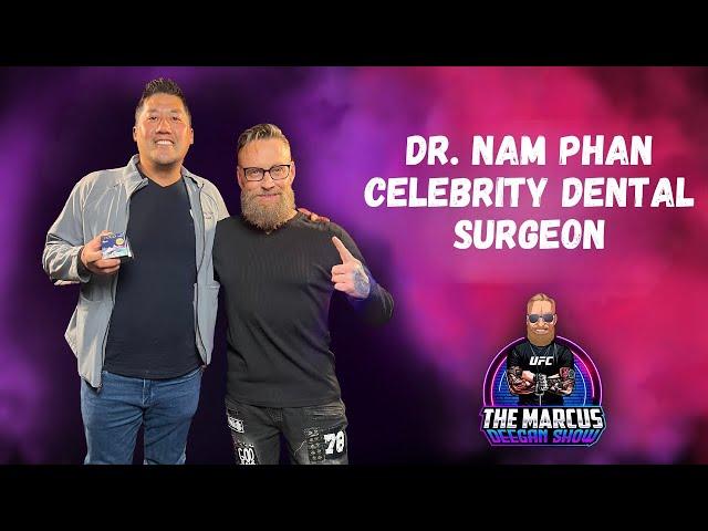 Dr. Nam Phan Celebrity Dental Surgeon on the Marcus Deegan Show