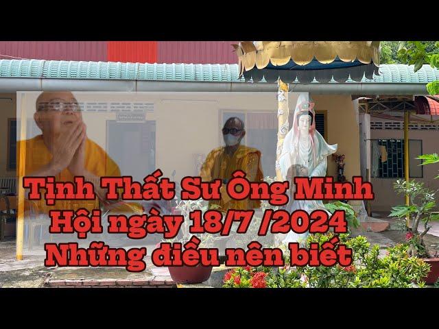 Tịnh thất sư ông Minh Hội những câu chuyện mới nhất hôm nay khi em đến thăm lại Tịnh Thất