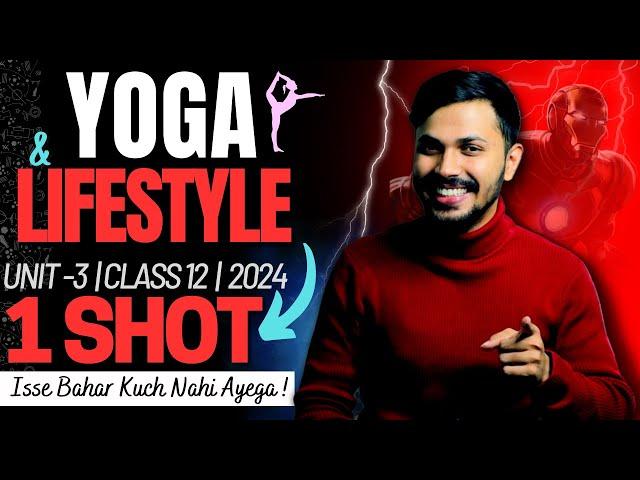 Yoga & Lifestyle Disease Oneshot Unit 3 Physical Education Class 12 CBSE 2023-24 Board Papa series 