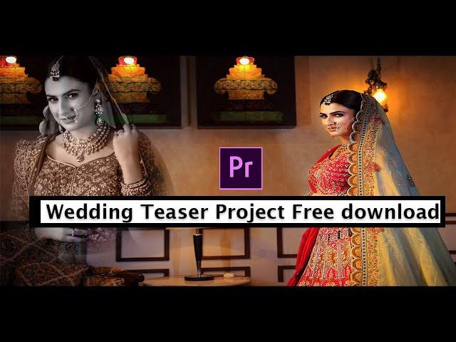 Free Wedding Teaser Download Premiere Pro | Cinematic Wedding Teaser Project