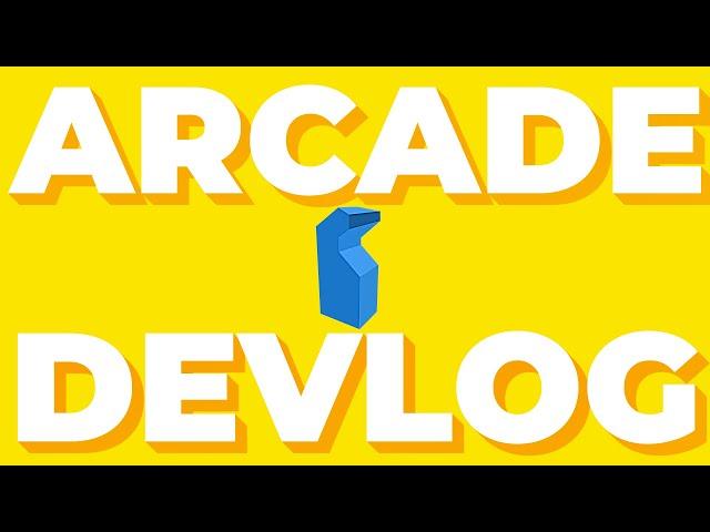 Making an ARCADE Game | Devlog #1