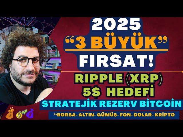 "ZENGİN EDECEK EN KÂRLI 3YATIRIM ARACI" | "Ripple (XRP) 5$ HEDEFİ" STRATEJİK REZERV #BİTCOİN #altın