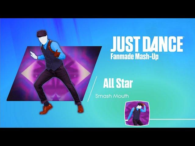 Just Dance - All Star - Smash Mouth - Fanmade Mash-Up