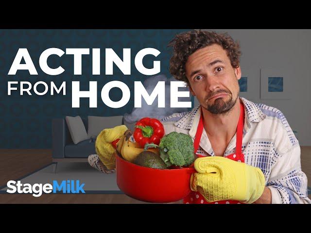 How to Practice Acting From Home