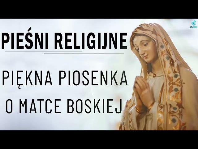 Najpiękniejsze pieśni religijne  Piękna pieśń maryjna  Najlepsze Piosenki Na Cześć Matki Bożej