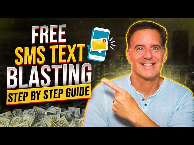 SMS Text Blasting Step by Step Guide (Free Method!)