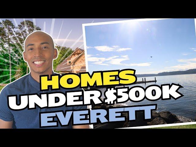 Everett WA Homes Under $500K | Living in Everett WA