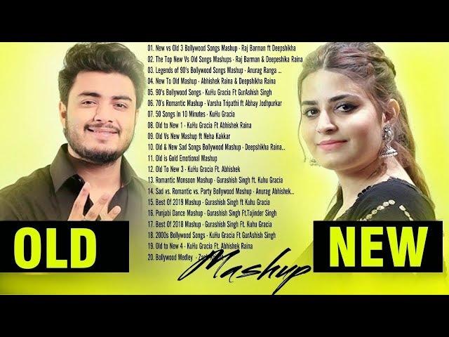 OLD VS NEW Bollywood Mashup Songs 2020 | New Hindi Mashup Songs 2020 | Indian Mashup Songs