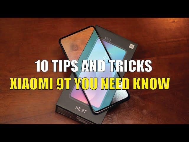 10 Tips and Tricks Xiaomi Mi 9T you need Know