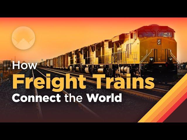 How Freight Trains Connect the World