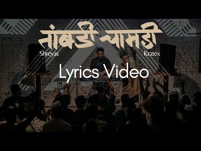 Taambdi Chaamdi Lyrics Video | Shreyas & Kratex | #itsatrip